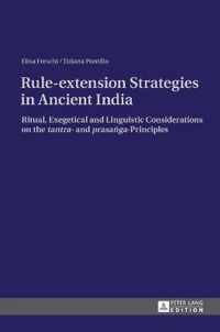 Rule-extension Strategies in Ancient India