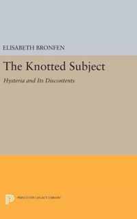 The Knotted Subject - Hysteria and Its Discontents