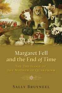 Margaret Fell and the End of Time