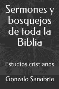 Sermones y bosquejos de toda la Biblia