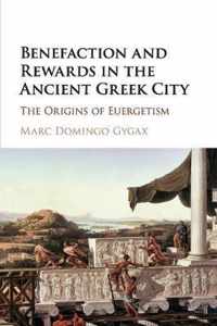 Benefaction and Rewards in the Ancient Greek City