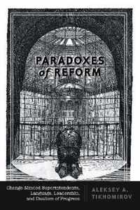 Paradoxes of Reform