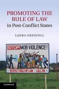 Promoting the Rule of Law in Post-conflict States