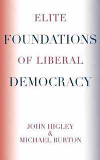 Elite Foundations of Liberal Democracy