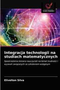 Integracja technologii na studiach matematycznych