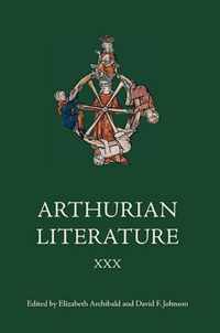 Arthurian Literature XXX