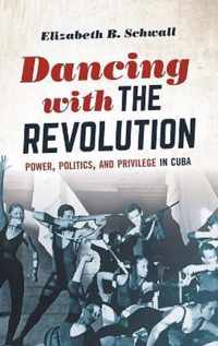 Dancing with the Revolution