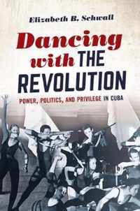 Dancing with the Revolution