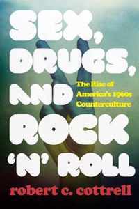 Sex, Drugs, and Rock 'n' Roll