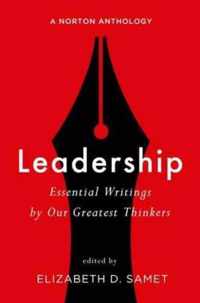 Leadership: Essential Writings by Our Greatest Thinkers