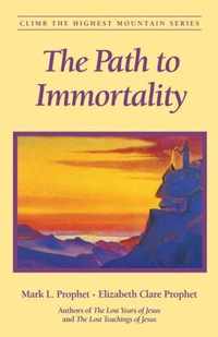 The Path to Immortality