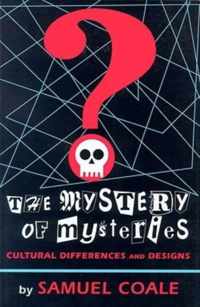 The Mystery of Mysteries