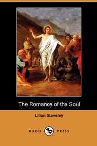 The Romance of the Soul (Dodo Press)