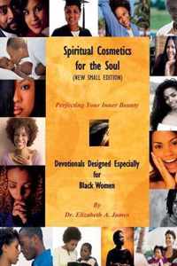 Spiritual Cosmetics for the Soul (New Small Edition)