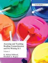 Assessing and Teaching Reading Composition and Pre-Writing, K-3, Vol. 1