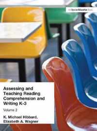 Assessing and Teaching Reading Composition and Writing, K-3, Vol. 2