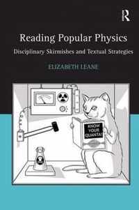 Reading Popular Physics: Disciplinary Skirmishes and Textual Strategies