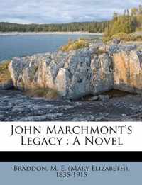 John Marchmont's Legacy