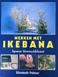 Werken met ikebana jap. bloemschikkunst