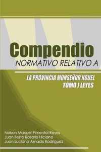 Compendio Normativo Relativo a la Provincia Monsenor Nouel