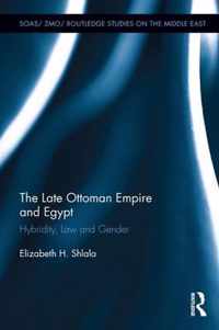 The Late Ottoman Empire and Egypt