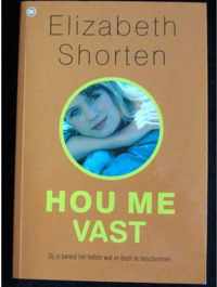 Hou me vast