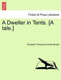 A Dweller in Tents. [A Tale.]