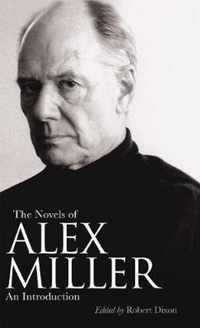 The Novels of Alex Miller