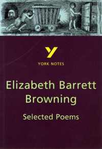 York Notes On Selected Poems Of Elizabeth Barrett Browning