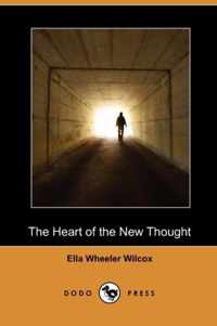 The Heart of the New Thought (Dodo Press)