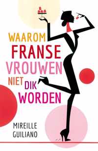 Waarom Franse vrouwen niet dik worden