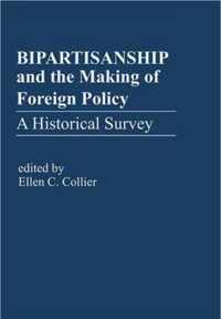 Bipartisanship & the Making of Foreign Policy