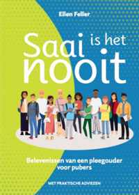 Saai is het nooit