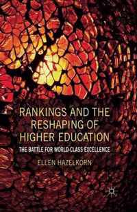 Rankings and the Reshaping of Higher Education