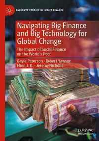 Navigating Big Finance and Big Technology for Global Change