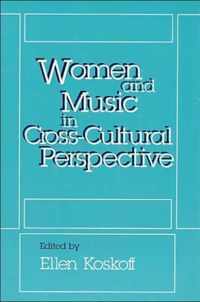 Women and Music in Cross-Cultural Perspective