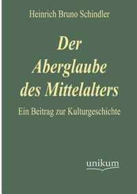 Der Aberglaube Des Mittelalters