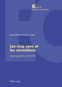 Les Cinq Sens Et Les Sensations