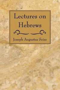 Lectures on Hebrews