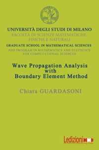 Wave Propagation Analysis with Boundary Element Method