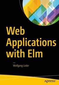 Web Applications with Elm