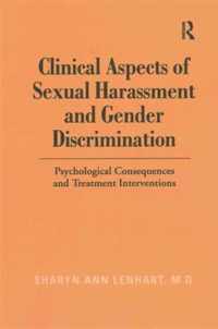 Clinical Aspects of Sexual Harassment and Gender Discrimination