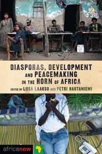 Diasporas, Development and Peacemaking in the Horn of Africa