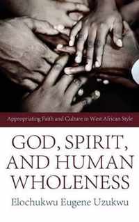 God, Spirit, and Human Wholeness