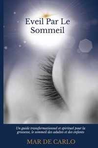 Eveil Par Le Sommeil