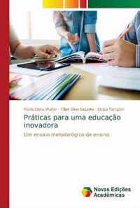 Praticas para uma educacao inovadora