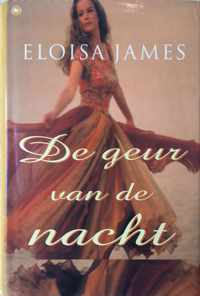 De geur van de nacht. - Eloisa James.