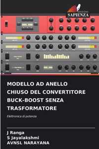 Modello Ad Anello Chiuso del Convertitore Buck-Boost Senza Trasformatore