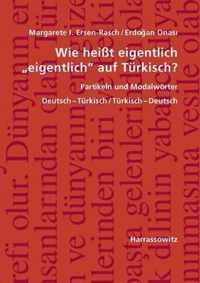 Wie heißt eigentlich "eigentlich" auf Türkisch? Partikeln und Modalwörter