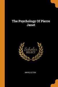 The Psychology of Pierre Janet